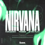 Paradigm feat. Tribbs & SI US PLAU - Nirvana (Original Mix)