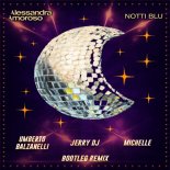 Alessandra Amoroso - NOTTI BLU (Umberto Balzanelli, Jerry Dj, Michelle Bootleg Remix)