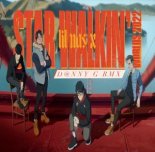 Lil Nas X - Star Walkin' (D@nny G Rmx)
