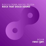 Block & Crown & Maickel Telussa - Rock That Disco Sound (Original Mix)