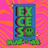 DallasK Feat. GALE - Exceso