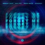 Crystal Rock, Max Fail, Robin White, Overheat - Forget Me