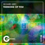 Richard Grey - Thinking of You ('22 Mix)