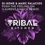 Dj Kone & Marc Palacios - Push the Feeling On (Laurent Simeca Remix)
