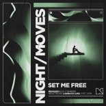 NIGHT  MOVES - Set Me Free (Extended Mix)
