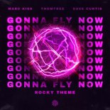 Marc Kiss, ThomTree & Dave Curtis - Gonna Fly Now (Rocky Theme) [Extended Mix]