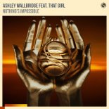 Ashley Wallbridge Feat. That Girl - Nothing's Impossible (Extended Mix)