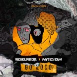 Revelation & Nacion - Go Loco