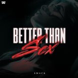 SMACK - Better Than Sex (Extended Mix)
