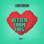 Laura van Dam - Better Than This (Extended Mix)