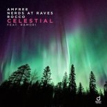 Rocco x Amfree x Ramori x Nerds At Raves - Celestial (Original Mix)