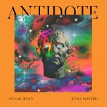 Sugar Jesus, Kyra Mastro - Antidote