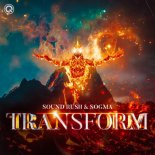 Sound Rush & Sogma Feat. Robin Vane - Transform (Short Mix)
