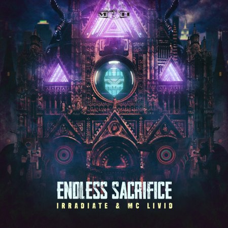 Irradiate & MC Livid - Endless Sacrifice (MOHDIGI419)