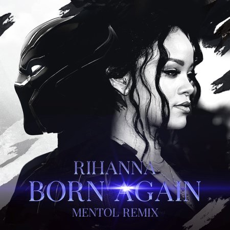 Rihanna - Born Again (Mentol Remix) [Extended]