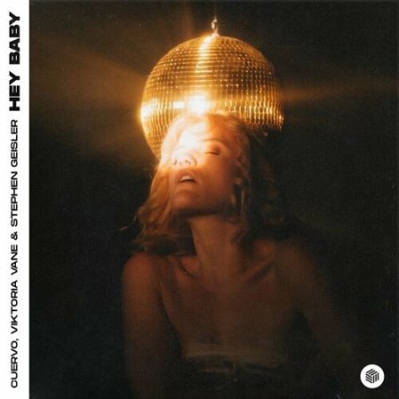 Cuervo, Viktoria Vane & Stephen Geisler - Hey Baby (Drop It To The Floor)