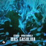 R3HAB & Ryan Arnold Feat. N.F.I - MAS GASOLINA (Raffa FL Extended Remix)