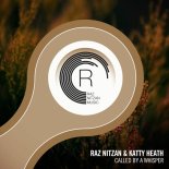 Raz Nitzan & Katty Heath - Called By A Whisper [RNM] Extended