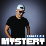 Mystery - Znajdę Cię (Radio Edit)