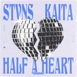 STVNS Feat. Kaita - Half A Heart (Extended Mix)