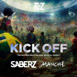 SaberZ & Manche - Kick Off (The Unofficial World Cup 2022 'Big Room' Anthem)