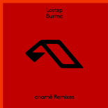 Lostep - Burma (anam-ô AM Remix)