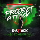 D-Attack - Conquer (Original Mix)
