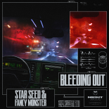 STAR SEED & Fancy Monster - Bleeding Out