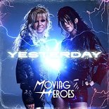 Moving Heroes - Yesterday (Original Mix)