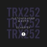 Fletcher Kerr & KEFFI - Olhar (Extended Mix)