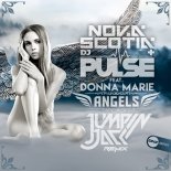 Nova Scotia & DJ Pulse Feat. Donna Marie - Angels (Jumpin Jack remix)