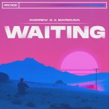 Andrew A & Barmuda - Waiting