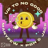 ManyFew, PBH & Jack - Up To No Good (Instrumental Extended Mix)