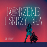 Miuosh & Natalia Kukulska - Korzenie i Skrzydła
