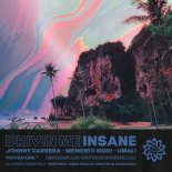Memento Mori, Johnny Carrera, Umali - Drivin Me Insane
