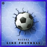 Macora - Like Football
