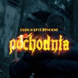Egon x Epis Dym KNF - Pochodnia (prod. Kriso)
