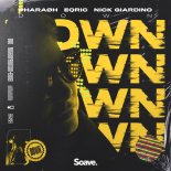 Pharaøh, EQRIC, Nick Giardino - Down