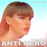 Mara Lago - Anti-Hero (Extended Dance Mashup)