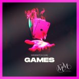 Mismatch (uk) - Games (Extended Mix)