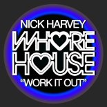 Nick Harvey - Work It Out (Original Mix)