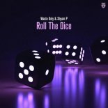 Waste Only & Shyam P - Roll The Dice (Extended Mix)
