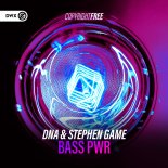 DNA & Stephen Game - BASS PWR (Extended Mix)