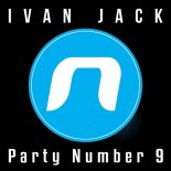Ivan Jack - Party Number 9 (Original Mix)