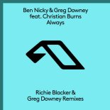 Ben Nicky & Greg Downey Feat. Christian Burns - Always (Richie Blacker Classic Trance Extended Mix)