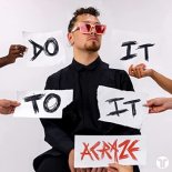 Acraze - Do It To It (Extended Mix)