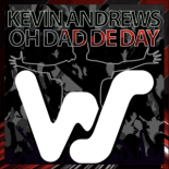Kevin Andrews - Oh Dad De Day (Jackin Mix)