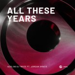 Kosling & Jordan Grace Feat. TWICE - All These Years (Extended Mix)