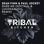 Sean Finn & Paul Jockey - Dare Me (Softmal & Lucenamusic Extended Remix)