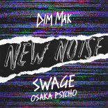 SWAGE - Osaka Psycho